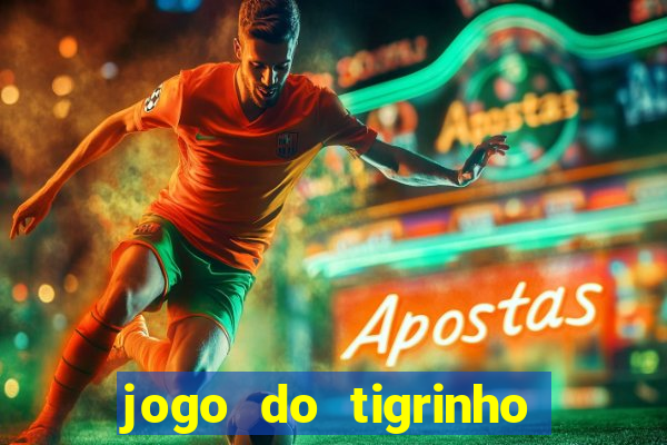 jogo do tigrinho deposito 1 real